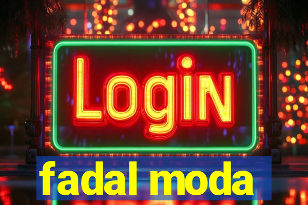 fadal moda